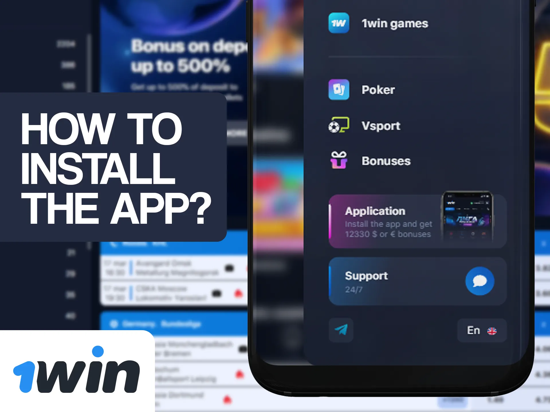 Installation procedure of 1win app is easy to do.